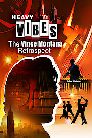 Heavy Vibes: The Vince Montana Retrospect