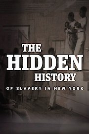 The Hidden History of Slavery in New York
