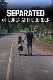 Separated: Children at the Border