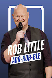 Rob Little: Ado-rob-ble
