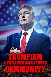 Trumpism & the American Jewish Community