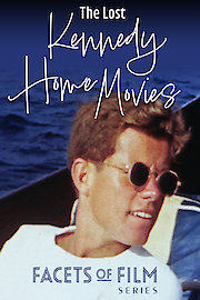 The Lost Kennedy Home Movies