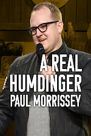 Paul Morrissey: A Real Humdinger
