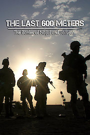 The Last 600 Meters: The Battles of Najaf and Fallujah