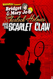 RiffTrax Presents: Sherlock Holmes and the Scarlet Claw