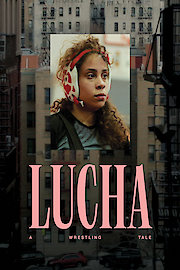 Lucha: A Wrestling Tale