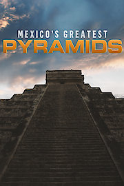 Mexico's Great Pyramids