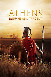 Athens: Triumph And Tragedy