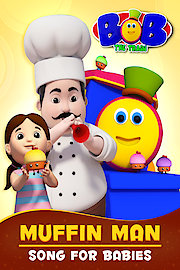 Muffin Man Song for Babies - Bob The Train