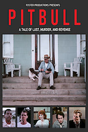 Pit Bull: A Tale of Lust, Murder and Revenge