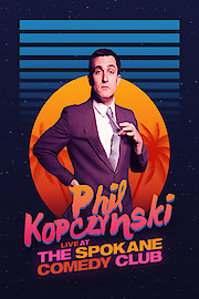 Phillip Kopczynski: Live at Spokane Comedy Club
