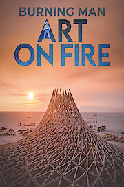 Burning Man: Art on Fire