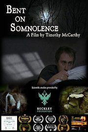 Bent On Somnolence