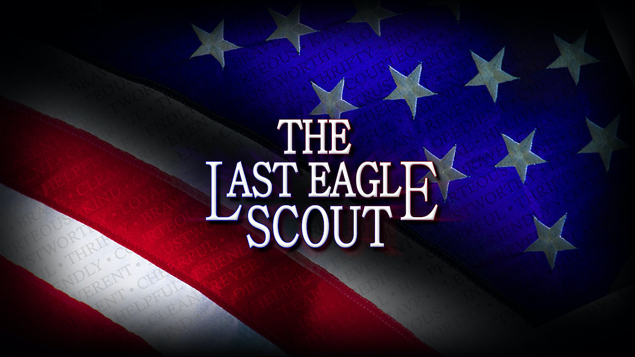 The Last Eagle Scout
