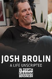 Josh Brolin: A Life Unscripted