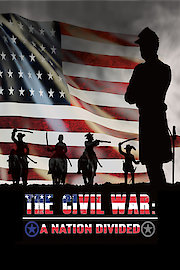 The Civil War: A Nation Divided