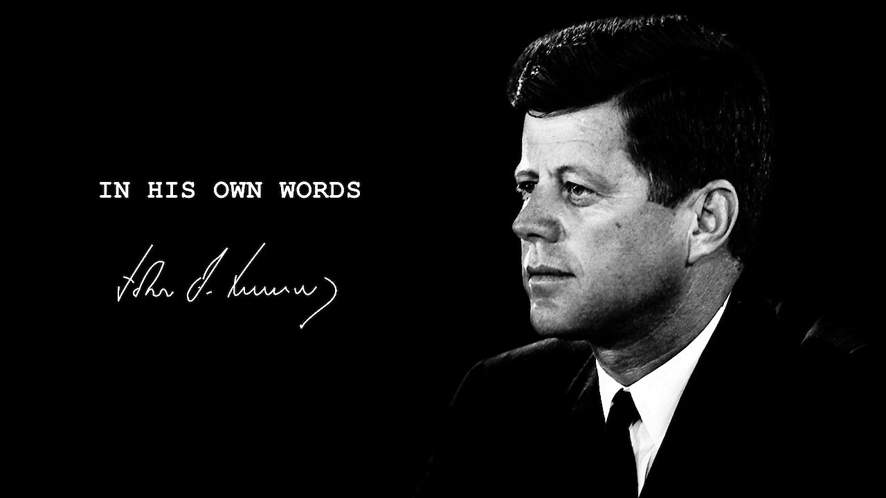 In His Own Words - John F. Kennedy