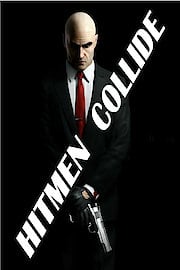 Hitmen Collide