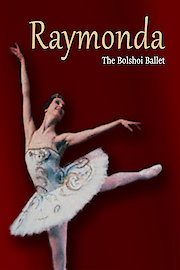 Raymonda - The Bolshoi Ballet