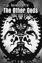 H.P. Lovecraft's The Other Gods - Special Edition