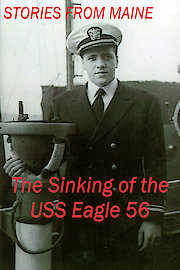 Stories From Maine: The Sinking Of The USS Eagle 56.