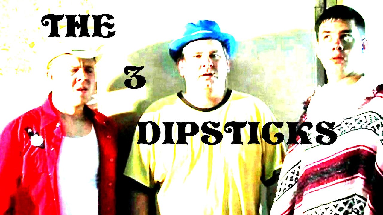 The 3 Dipsticks