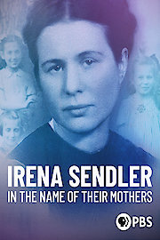 Irena Sendler: In the Name of Their Mothers