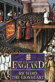 Great Kings of England - Richard the Lionheart