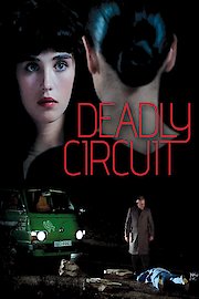 Deadly Circuit