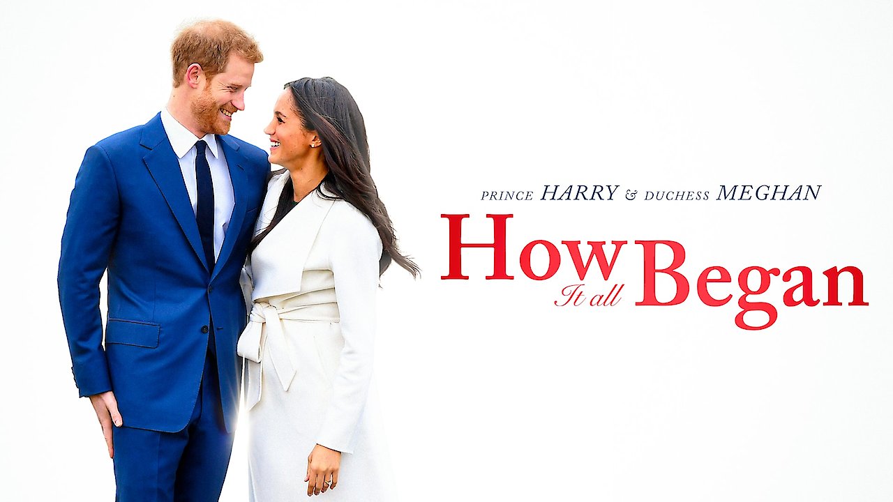 Prince Harry & Duchess Meghan: How It All Began