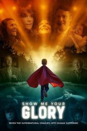 Show Me Your Glory