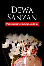 Dewa Sanzan: Who will save the sacred mountains?