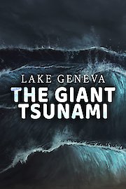 Lake Geneva The Giant Tsunami