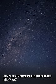 Zen Sleep Inducers: Floating in the Milky Way