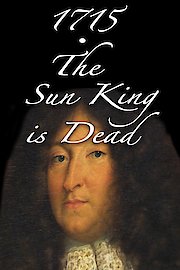 1715 - The Sun King is Dead
