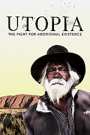 Utopia The Fight for Aboriginal Existence