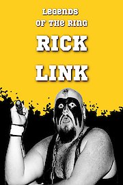 Legends of the Ring: Rick Link