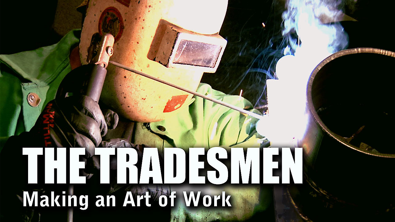 The Tradesmen: Making an Art of Work