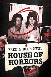 Fred Rose West The House of Horrors