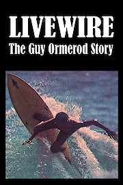 Livewire The Guy Ormerod Story