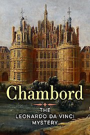 Chambord The Leonardo Da Vinci Mystery
