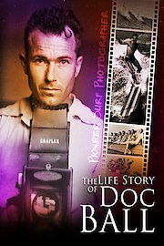 The Life Story of Doc Ball