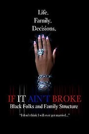 If it Ain't Broke: Black Folks and Family Structure