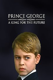 Prince George: A King for the Future