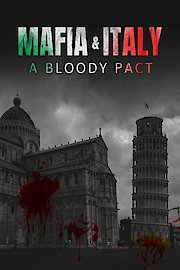 Mafia and Italy A Bloody Pact