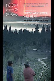 Those Who Come, Will Hear