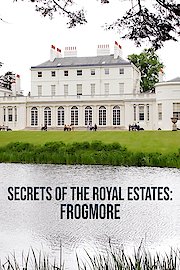Secrets of the Royal Estates: Frogmore