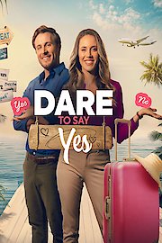 Dare to Say Yes