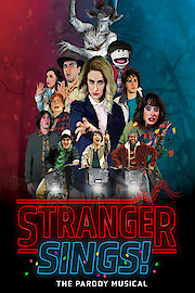 Stranger Sings: The Parody Musical