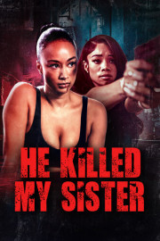 He Killed My Sister
